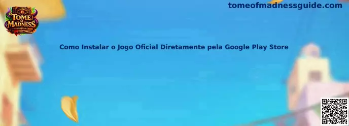 Como Instalar o Jogo Oficial Diretamente pela Google Play Store