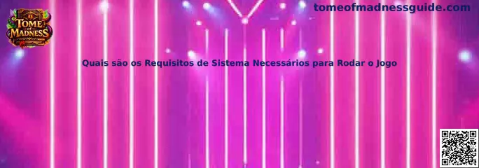 Requisitos de sistema para rodar o jogo