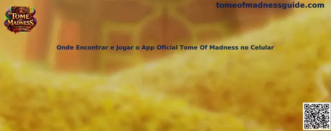 Onde Encontrar e Jogar o App Oficial Tome Of Madness no Celular