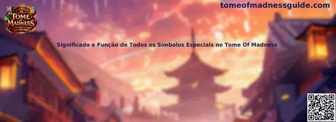 Significado e Função de Todos os Símbolos Especiais no Tome Of Madness