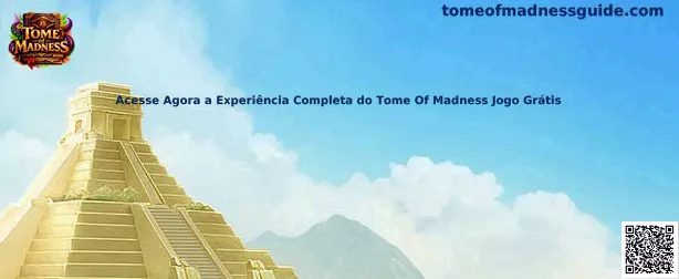 Acesse Agora a Experiência Completa do Tome Of Madness Jogo Grátis